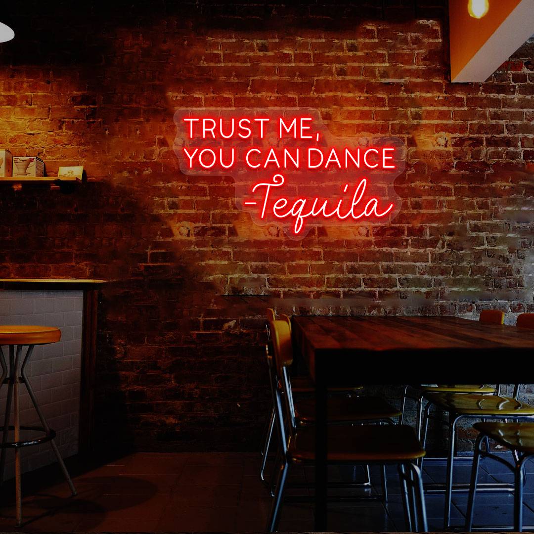 Trust Me You Can Dance Neon Sign image 5