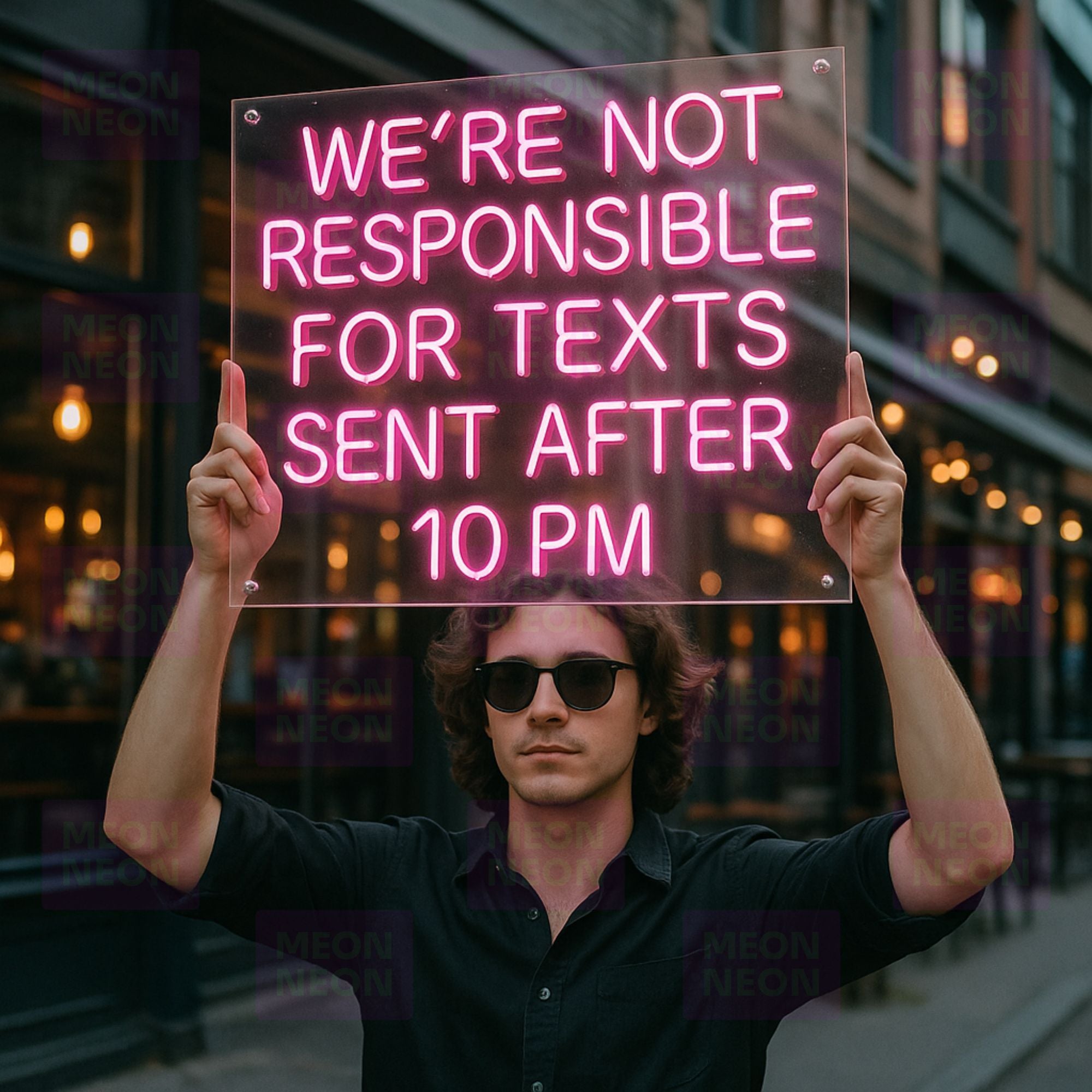 We're Not Responsible For Texts Sent After 10 PM - LED Neon Sign