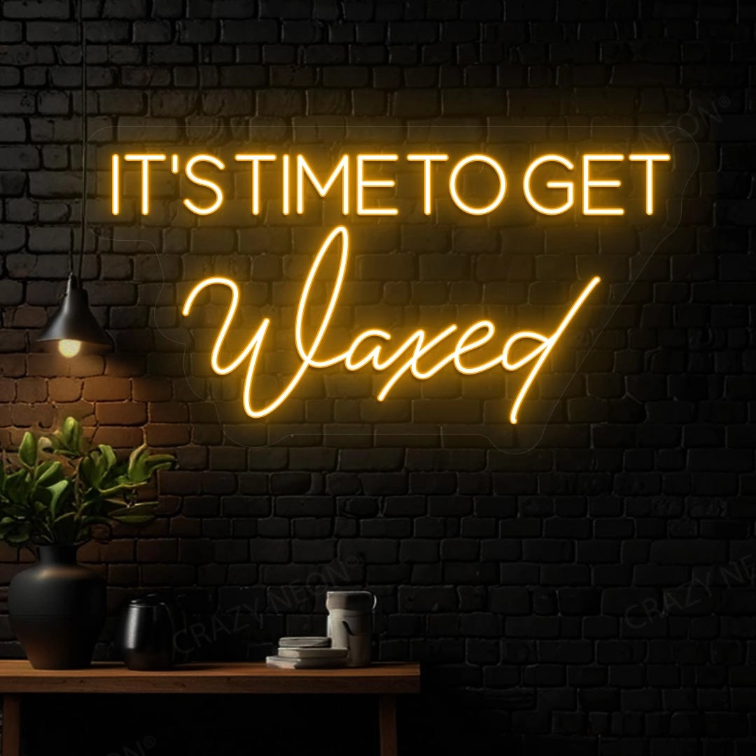 It‘s Time to get Waxed Neon sign image 1