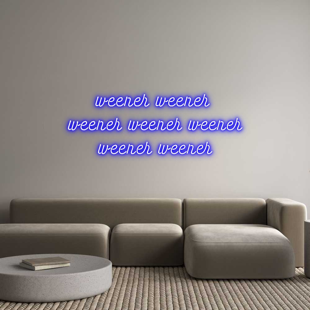 Custom Neon: weener weener...