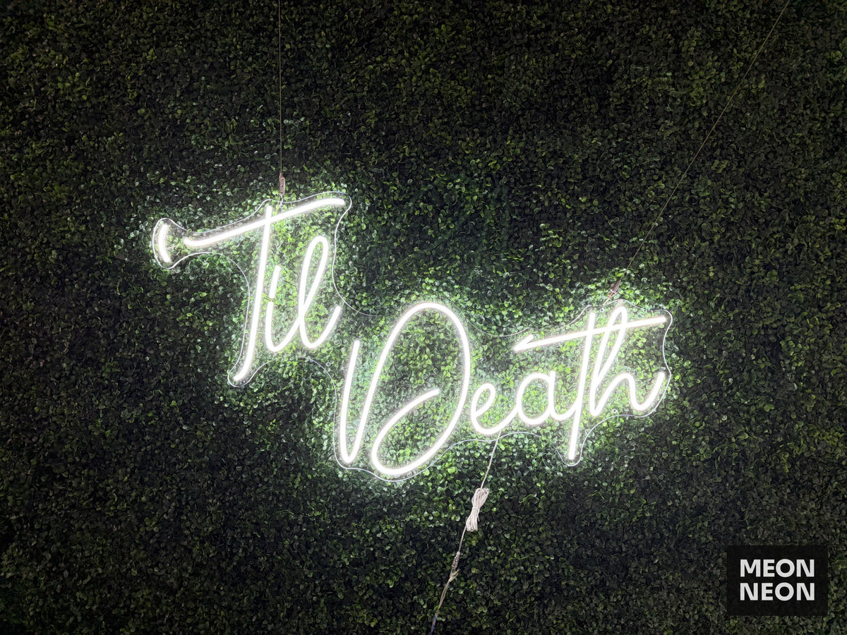 Til Death Neon Sign, real photo of a finished Meon Neon sign, lit